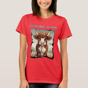 Gefühl Moody heute Highland Cow T-Shirt