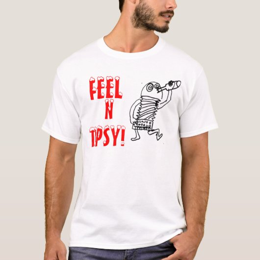 Gefühl n tipsy T-Shirt (Vorderseite)