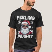 Gefühl Naughty Santa mit Sonnenbrille Cool Santa C T-Shirt (Vorderseite)