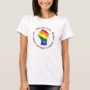 Gefühl Niedlich. Könnte einen Faschisten später au T-Shirt