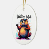 Gefühl Schön - Funny Beaver Grafik Keramik Ornament (Links)