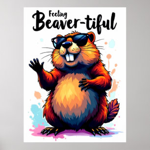 Gefühl Schön - Funny Beaver Grafik Poster