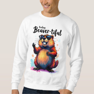 Gefühl Schön - Funny Beaver Grafik Sweatshirt