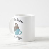 Gefühl Slothee braucht ein Coffee Sloth-Geschenk Kaffeetasse (Vorderseite Links)