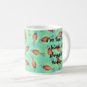 Gefühl Sluggish Kaffeetasse (VorderseiteRechts)