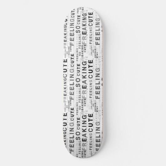 Gefühl so, dass Niedliches Textdesign erschüttert Skateboard (Vorderseite)