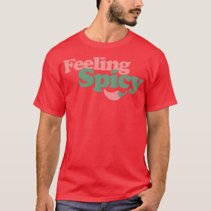 Gefühl Spicy T-Shirt