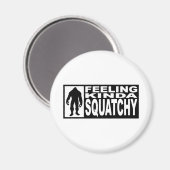 Gefühl Squatchy Gear - Finding Bigfoot Magnet (Vorderseite/Rückseite)