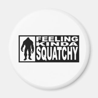 Gefühl Squatchy Gear - Finding Bigfoot Magnet