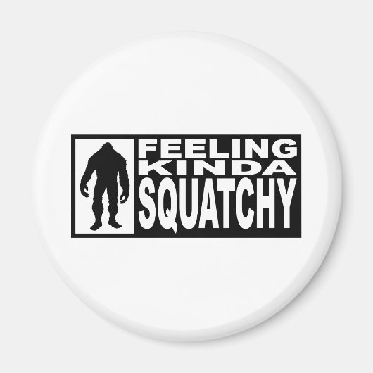 Gefühl Squatchy Gear - Finding Bigfoot Magnet (Vorne)