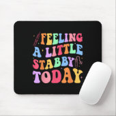 Gefühl Stabb y Today Phlebotomy Phlebotomist Tech Mousepad (Mit Mouse)