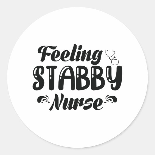 Gefühl Stabby Nurse Runder Aufkleber (Vorderseite)