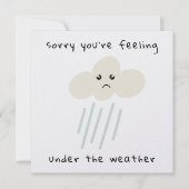 Gefühl unter dem Wetter wird bald gut (Vorderseite)