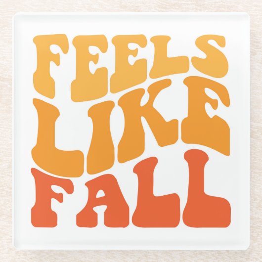 Gefühl wie Fall Glasuntersetzer (Vorderseite)