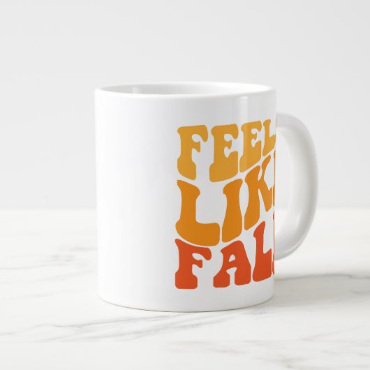 Gefühl wie Fall Jumbo-Tasse (Vorderseite Rechts)