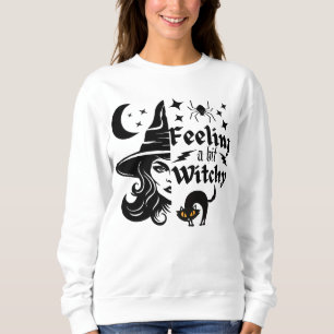 Gefühl Witchy lustige Halloween-Hexe Sweatshirt