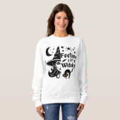 Gefühl Witchy lustige Halloween-Hexe Sweatshirt (Vorne ganz)