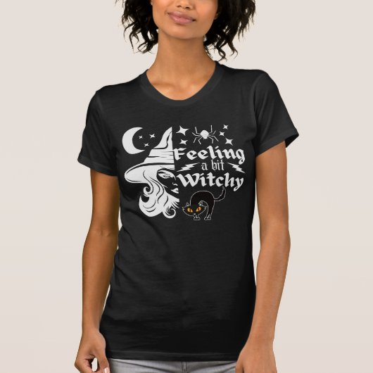Gefühl Witchy lustige Halloween-Hexe T-Shirt (Vorderseite)