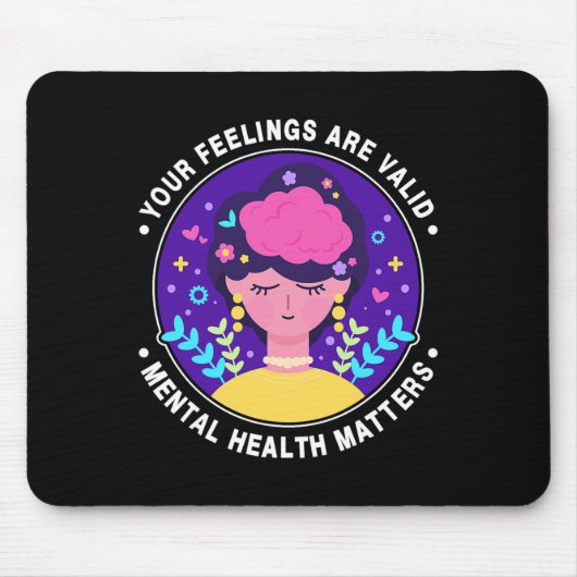 Gefühle sind gültig Monat P Mousepad (Vorne)