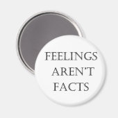 Gefühle sind keine Fakten Magnet (Vorderseite/Rückseite)