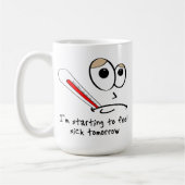 Gefühls-Krank-morgen lustige Tasse (Links)