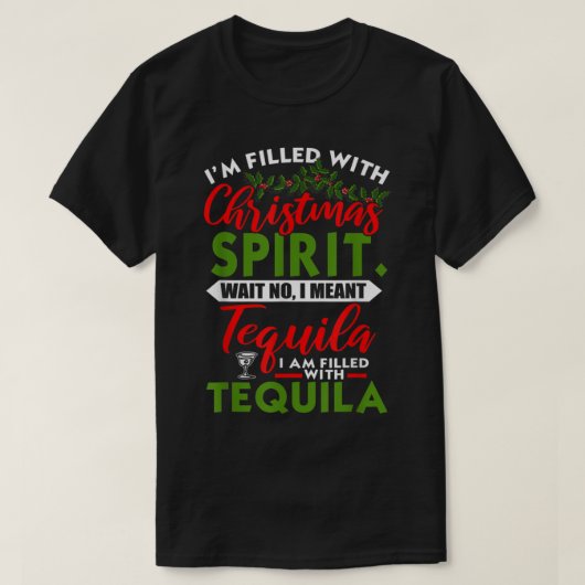 gefüllt mit Weihnachtsgeist Tequila Funny Xmas Da T-Shirt (Design vorne)