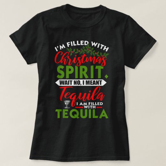 gefüllt mit Weihnachtsgeist Tequila Funny Xmas Da T-Shirt (Design vorne)