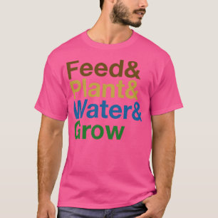 Gefüttert Pflanze Wasser Steigen Sie den Zyklus T-Shirt