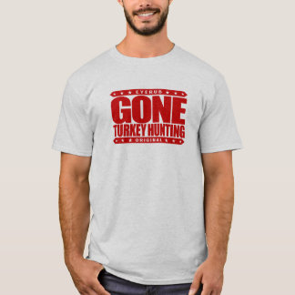 GEGANGENE die TÜRKEI-JAGD - wilder die T-Shirt