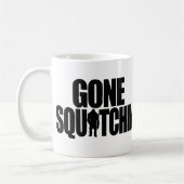 Gegangene Squatchin Tasse (Links)