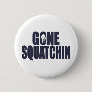 GEGANGENER SQUATCHIN *Deluxe* Bobo-Gang, der Button