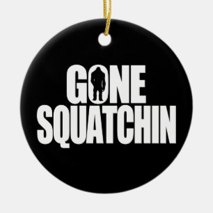 Gegangenes Squatchin Keramikornament