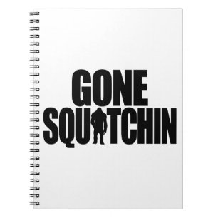 Gegangenes Squatchin Notizbuch Notizblock