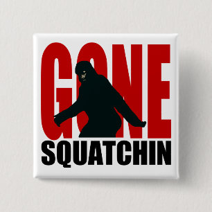 Gegangenes Squatchin - Schwarzes und Rot Button