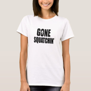 Gegangenes Squatchin T-Shirt
