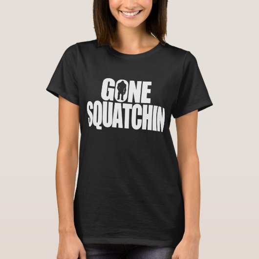Gegangenes Squatchin T-Shirt (Vorderseite)