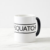 Gegangenes Squatchin Verwandlungstasse (VorderseiteRechts)
