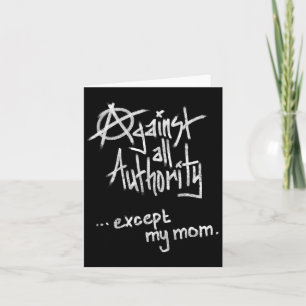 Gegen alle Autorität - außer Mama - Anarchie Funny Karte