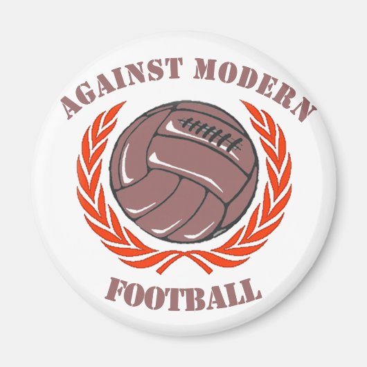 Gegen den modernen Fußball Magnet (Vorne)