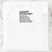 Gegen den Sozialismus dann nicht benutzen Ovaler Aufkleber (Tasche)