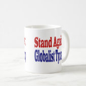 Gegen die Tyrannei der Globalisierung stehen Kaffeetasse (VorderseiteRechts)