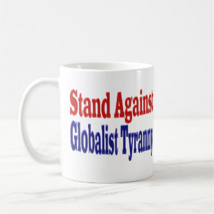 Gegen die Tyrannei der Globalisierung stehen Kaffeetasse