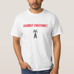Gegen Fracking Anfangsgehenden T - Shirt