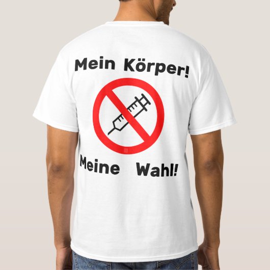 Gegen Impfzwang: Mein Körper! Meine Wahl! T-Shirt (Rückseite)