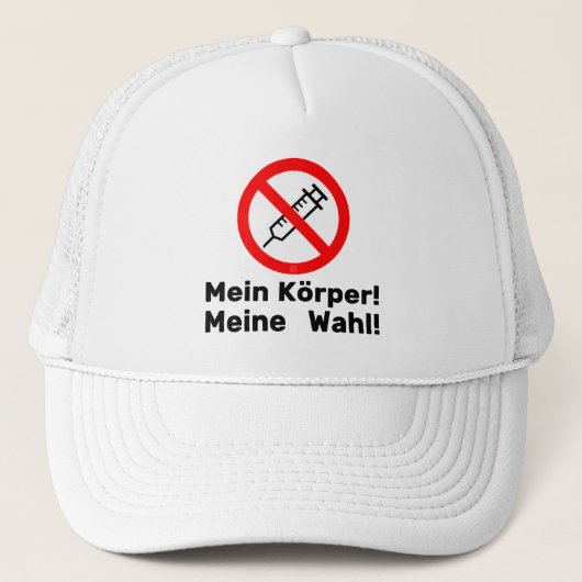 Gegen Impfzwang: Mein Körper! Meine Wahl! Truckerkappe (Vorderseite)