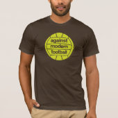 Gegen modernen Fußball (Brown/Limones) T-Shirt (Vorderseite)