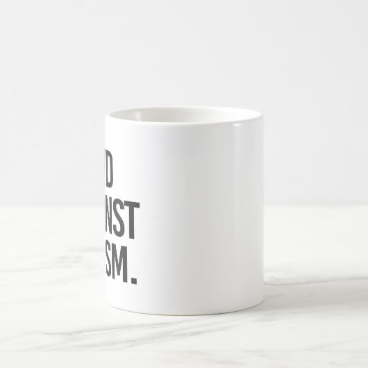 Gegen Rassismus stehen Kaffeetasse (Mittel)
