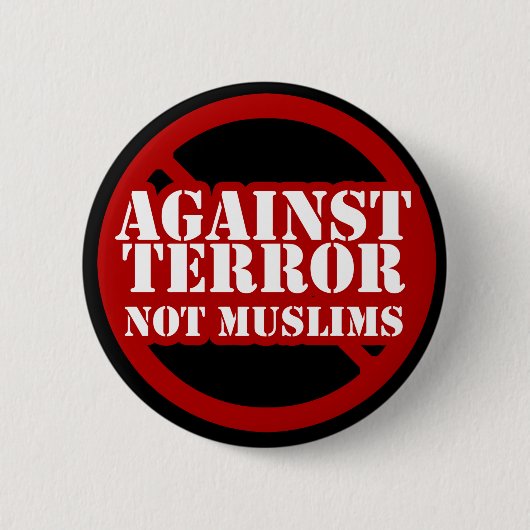 Gegen Terror nicht Moslems Button (Vorderseite)