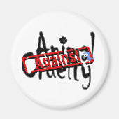 Gegen Tierquälerei Magnet (Vorne)