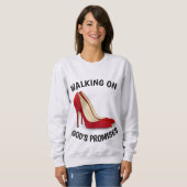 GEGENÜBER GOTTES VERSPRECHEN, High Heel Shoes Sweatshirt (Vorne ganz)